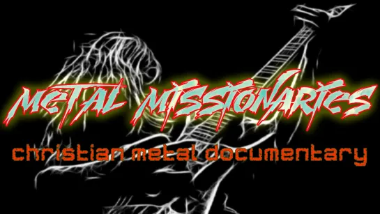 Metal Missionaries (2017) RUS