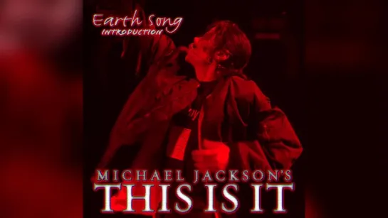 Michael Jackson This Is It (Earth Song Introduction) (Full Version) (Seminar)