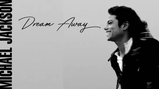 Michael Jackson - Dream Away (Audio)