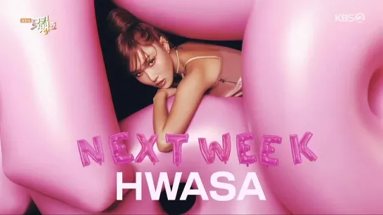 01.09.23 HWASA MUBANK NEXT WEEK