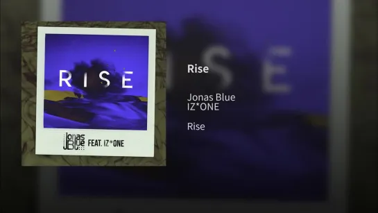 Jonas Blue feat. IZONE - Rise