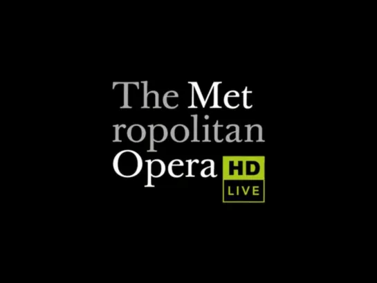 AMAZING LIVE SCENES FROM THE MET- HD