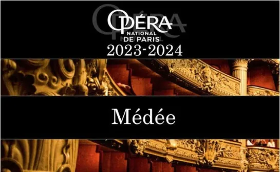 Médée (Medea), Charpentier, M. - William Christie - Opéra National de Paris  - Palais Garnier- 03.05.2024