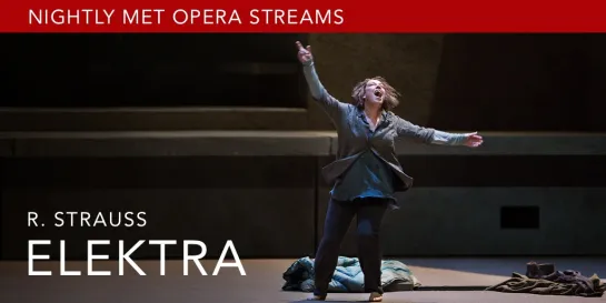 ELEKTRA  -.Nina Stemme-Adrianne Pieczonka-Waltraud Meier-.Eric Owens-  Met Opera - New production April 30 2016-  HD