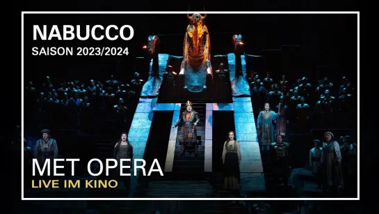 Nabucco_  Liudmyla Monastyrska -Maria Barakova - SeokJong Baek -Dmitry Belosselskiy - George Gagnidze   -Met Opera_2024