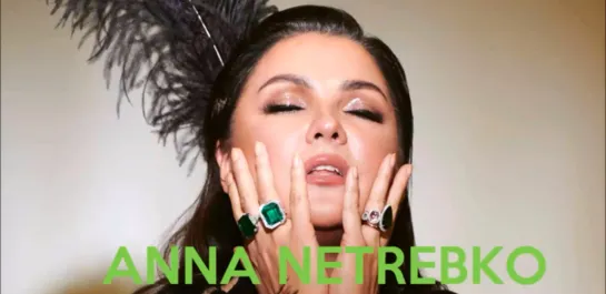 ANNA NETREBKO - VIDEO 7