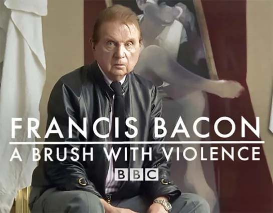 Richard Curson Smith | Francis Bacon - A Brush with Violence