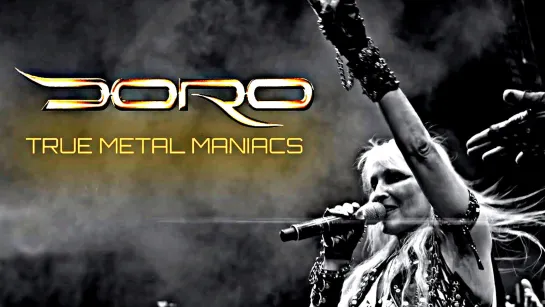 Doro - True Metal Maniacs